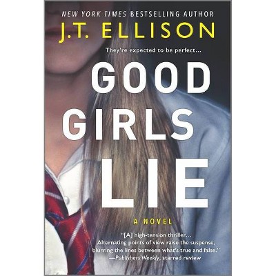 Good Girls Lie - by J T Ellison (Paperback)