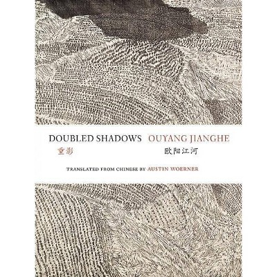 Doubled Shadows - (Jintian) by  Ouyang Jianghe (Paperback)