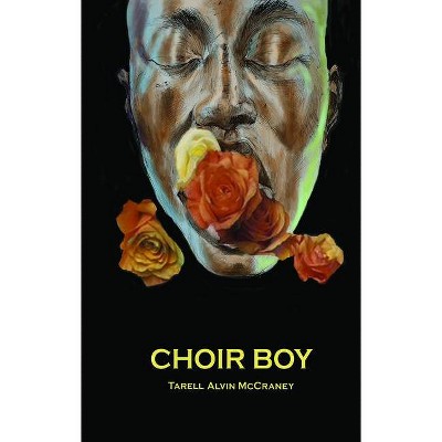 Choir Boy - by  Tarell Alvin McCraney (Paperback)