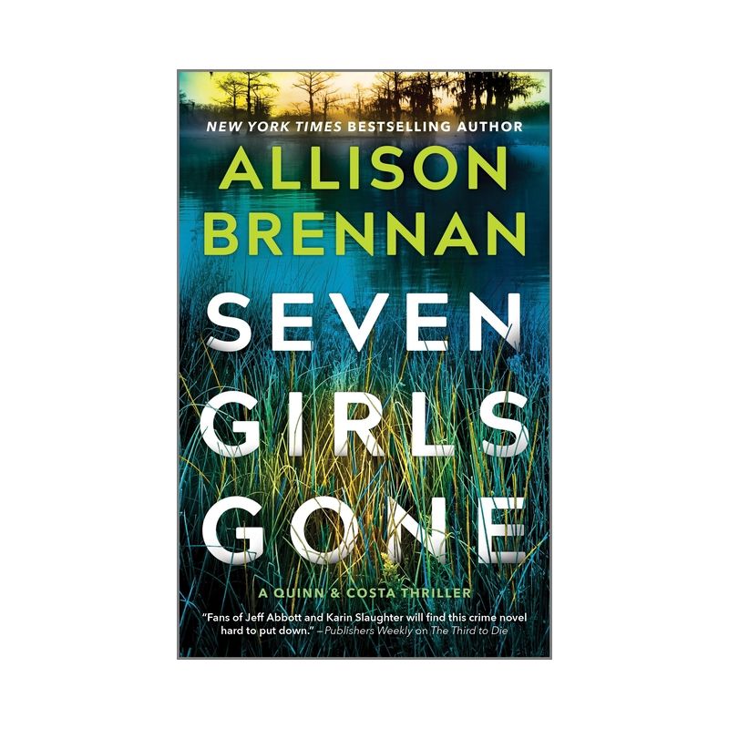 Seven Girls Gone - (Quinn & Costa Thriller) by Allison Brennan, 1 of 2