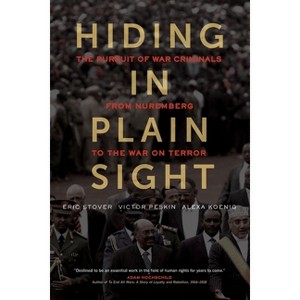 Hiding in Plain Sight - by  Eric Stover & Victor Peskin & Alexa Koenig (Paperback) - 1 of 1