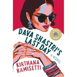 Dava Shastri's Last Day - by  Kirthana Ramisetti (Hardcover)