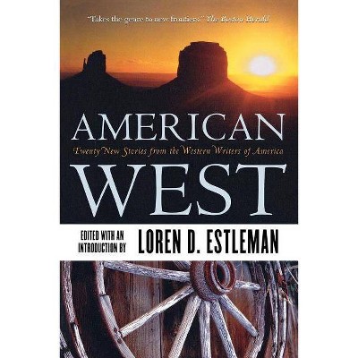 American West - by  Loren D Estleman (Paperback)