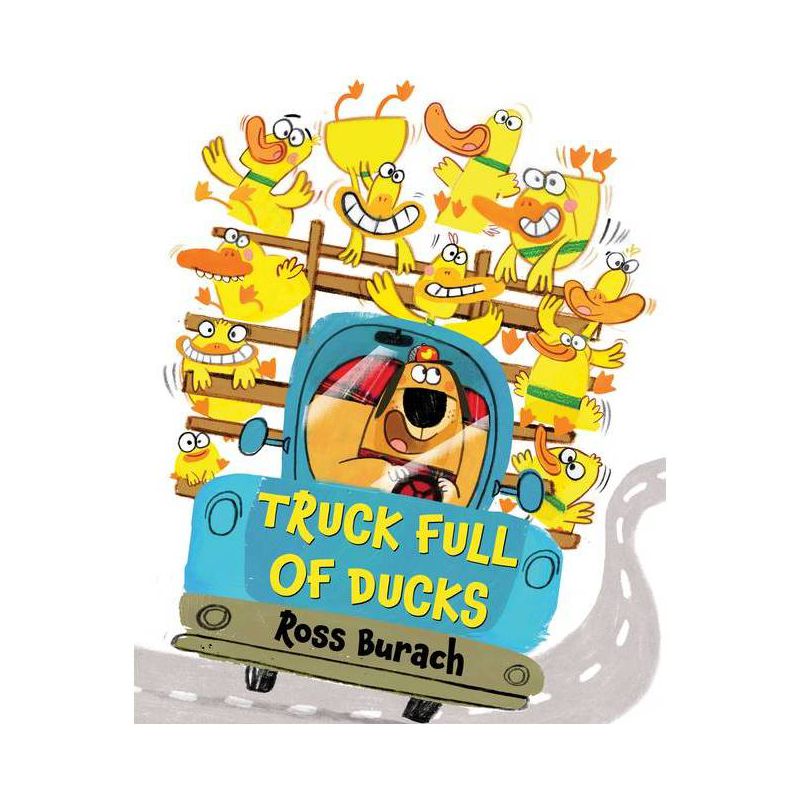 Truck Full of Ducks -  by Ross Burach (School And Library), 1 of 2