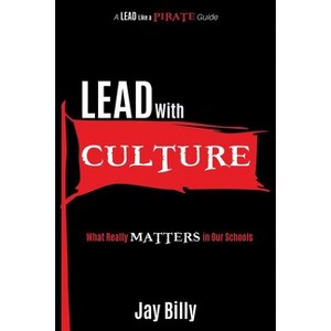 Lead with Culture - by  Jay Billy (Paperback) - 1 of 1