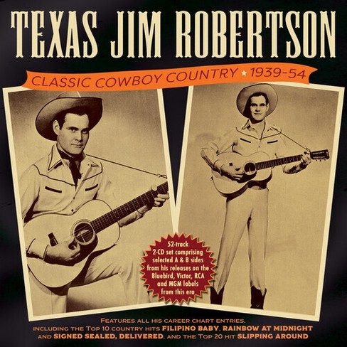 Texas Jim Robertson - Classic Cowboy Country 1939-54 (cd) : Target