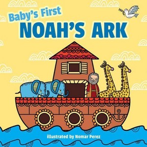 Baby's First Noah's Ark - by  Little Bee Books (Board Book) - 1 of 1