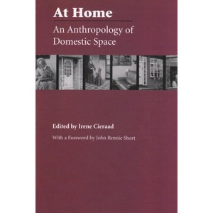At Home - (Space, Place and Society) by  Irene Cieraad (Paperback) - 1 of 1