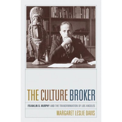 The Culture Broker - by  Margaret Leslie Davis (Hardcover)