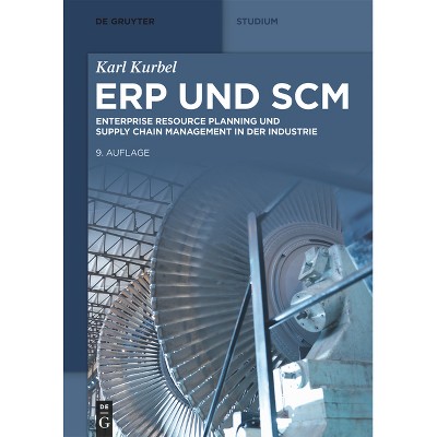 Erp Und SCM - (De Gruyter Studium) 9th Edition by  Karl Kurbel (Paperback)