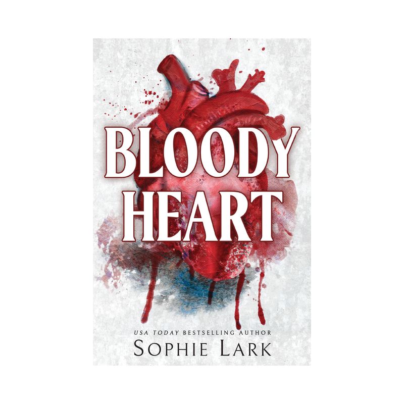 Bloody Heart - (Brutal Birthright) by  Sophie Lark (Paperback), 1 of 2