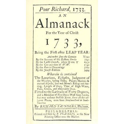 Poor Richard, 1733 an Almanack - by  Richard Saunders & Benjamin Franklin (Paperback)