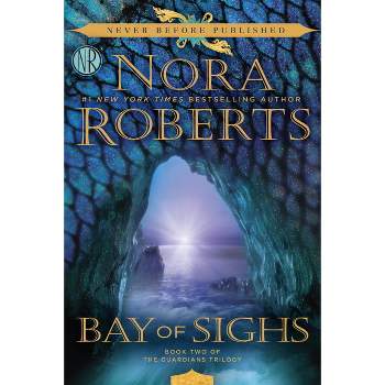 Bay of Sighs ( Guardians Trilogy) (Paperback) by Nora Roberts