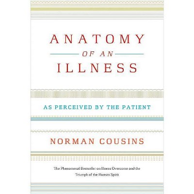 Anatomy of an Illness - 20th Edition by  Norman Cousins (Paperback)