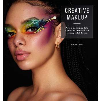 Creative Makeup - by  Rachel Duffy (Paperback)