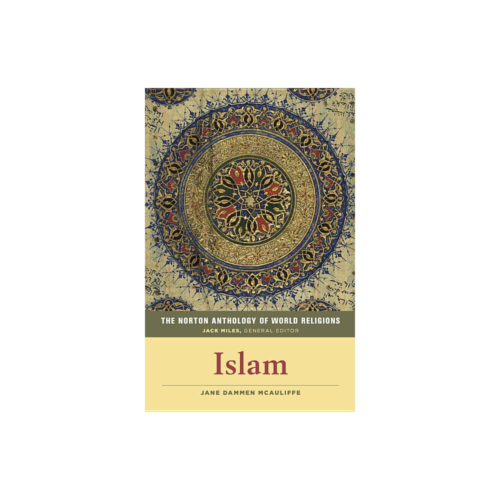 ISBN 9780393355024 - The Norton Anthology of World Religions: Islam ...