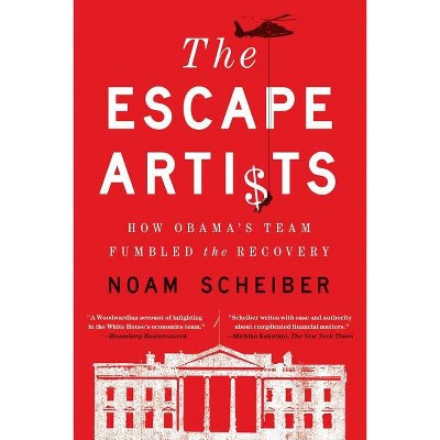 Escape Artists - by  Noam Scheiber (Paperback)