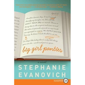 Big Girl Panties - Large Print by  Stephanie Evanovich (Paperback) - 1 of 1