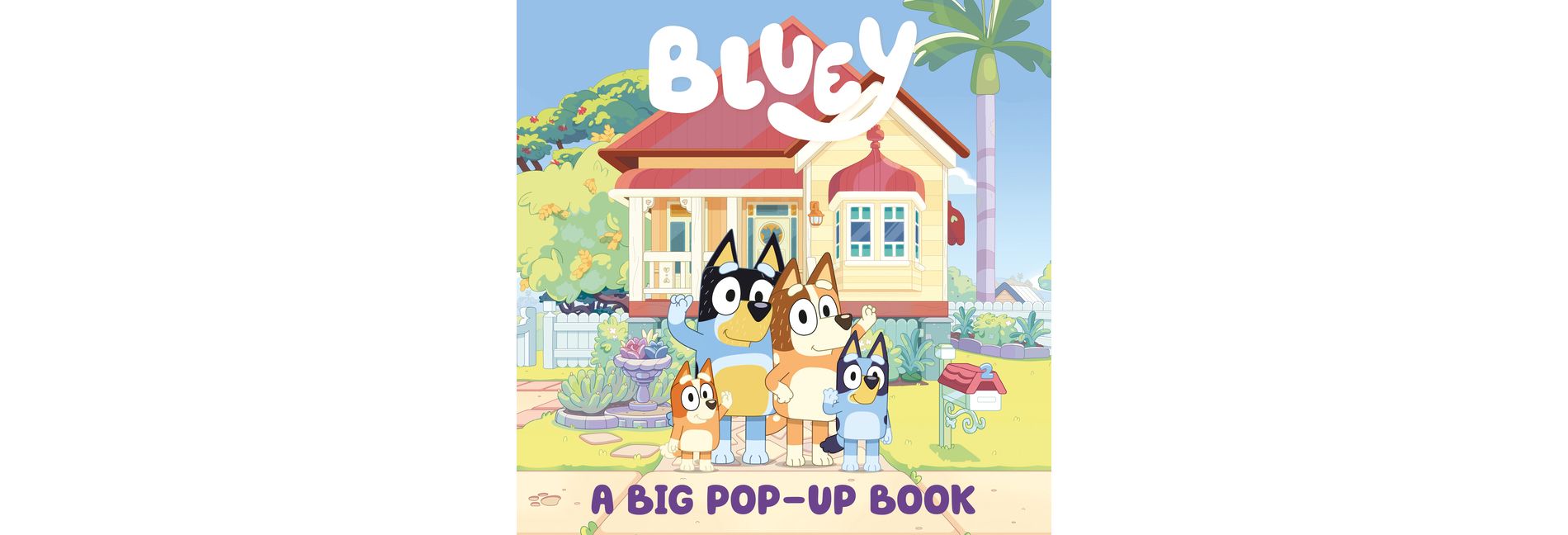 Bluey: A Big Pop-Up Book - by  Penguin Young Readers Licenses (Board Book)
