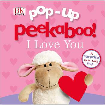 Pop-Up Peekaboo! I Love You - (Board Book)