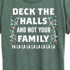 Women's - Instant Message - Deck The Halls Not Family Christmas Short Sleeve Graphic T-Shirt - 2 of 4