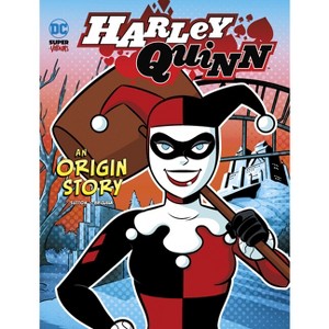 Harley Quinn - (DC Super-Villains Origins) by  Laurie S Sutton (Hardcover) - 1 of 1