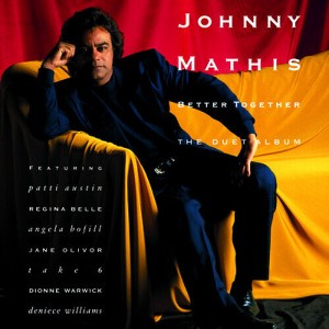 Johnny Mathis - Better Together: The Duet Album (CD) - 1 of 1