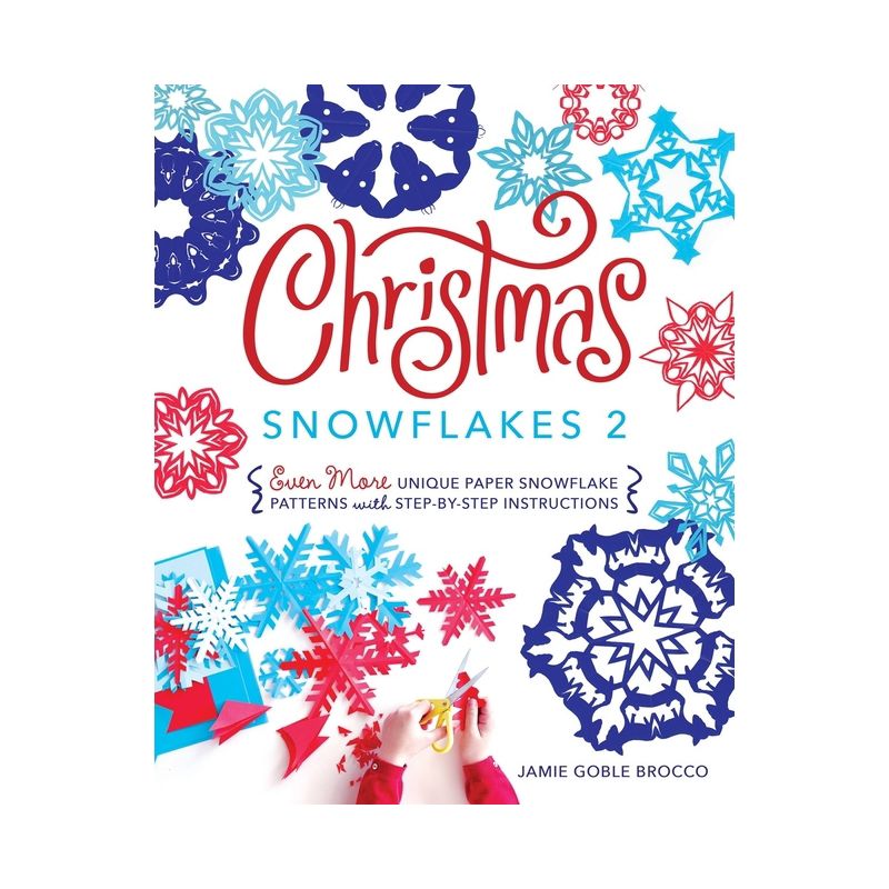 Christmas Snowflakes 2 - by  Jamie Brocco (Paperback), 1 of 2