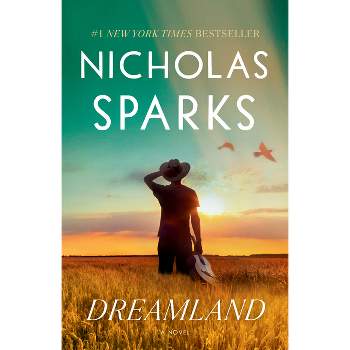 Dreamland - by Nicholas Sparks (Paperback)