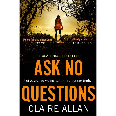 Ask No Questions - by  Claire Allan (Paperback)