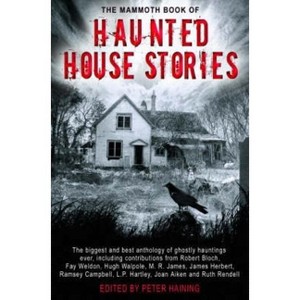 The Mammoth Book of Haunted House Stories - by  Peter Haining (Paperback) - 1 of 1