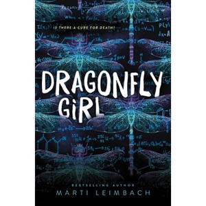 Dragonfly Girl - by  Marti Leimbach (Hardcover) - 1 of 1