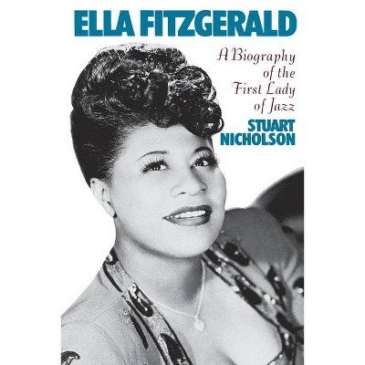 Ella Fitzgerald - by  Stuart Nicholson (Paperback)