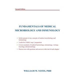 Fundamentals of Medical Microbiology and Immunology - 2nd Edition by  William W Yotis (Paperback) - 1 of 1