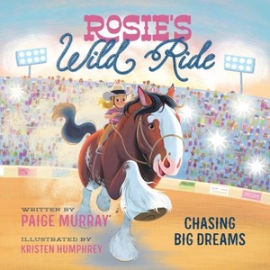 Rosie's Wild Ride - by Paige Murray - 1 of 1