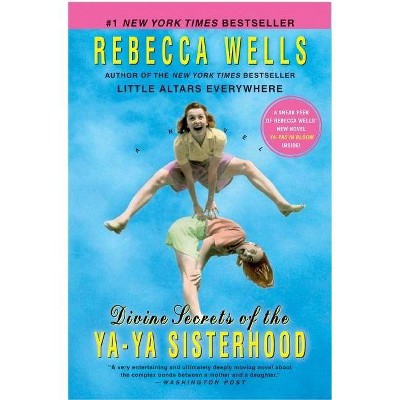 Divine Secrets of the Ya-ya Sisterhood (Paperback) by Rebecca Wells