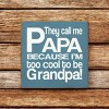 Slickblue They Call Me Papa Wood Sign – Rustic Knotty Pine Wall Decor for Grandpa, 7x7, Multiple Colors - 2 of 3