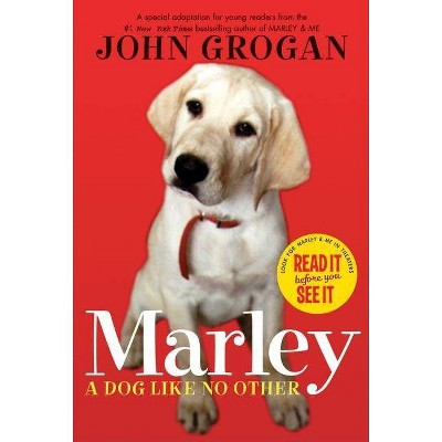 Marley - by  John Grogan (Paperback)