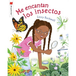 Me Encantan Los Insectos - (¡me Gusta Leer!) by  Lizzy Rockwell (Paperback) - 1 of 1