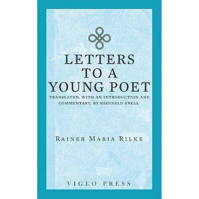 Letters to a Young Poet - by  Rainer Maria Rilke (Paperback)