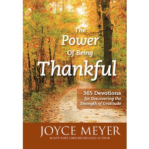 The Power of Being Thankful (Hardcover) (Joyce Meyer) - 1 of 1