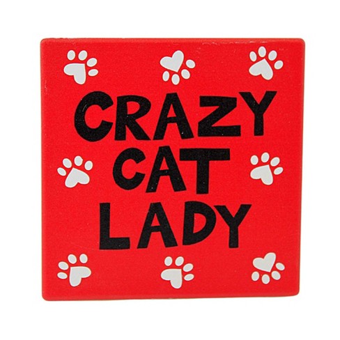 4.0 Inch Crazy Cat Lady Coaster Ouor Name Is Mud Coasters - image 1 of 3