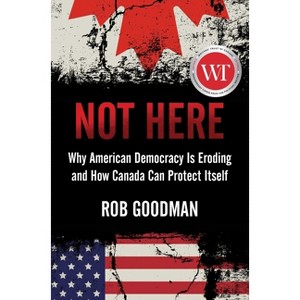Not Here - by  Rob Goodman (Hardcover) - 1 of 1