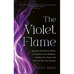 The Violet Flame - by  Violet Skies (Paperback) - 1 of 1