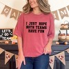 Simply Sage Market Women's I Just Hope Both Teams Have Fun Short Sleeve Garment Dyed Tee - 2 of 4