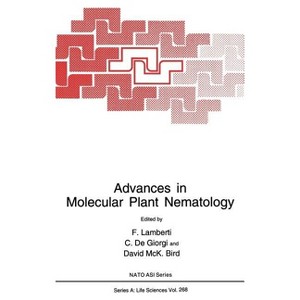 Advances in Molecular Plant Nematology - (NATO Science Series A:) by  F Lamberti & C Oe Giorgi & David McK Bird (Hardcover) - 1 of 1