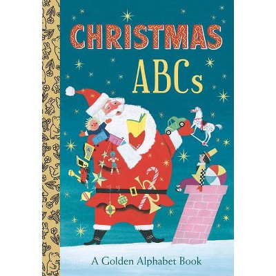 Christmas Abcs: A Golden Alphabet Book - by  Andrea Posner-Sanchez (Board Book)