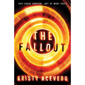 The Fallout - (Warning) by  Kristy Acevedo (Paperback) - 1 of 1