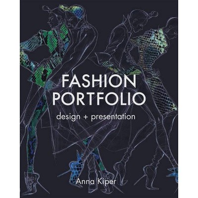 Fashion Portfolio - by  Anna Kiper (Paperback)