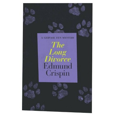 The Long Divorce - (Gervase Fen Mysteries) by  Edmund Crispin (Paperback)